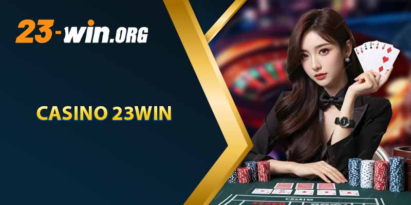 Casino 23win