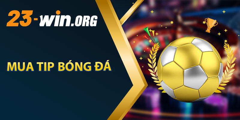Mua Tip Bóng Đá